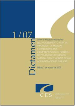 Dictamen 1/07 sobre el Proyecto de Decreto del procedimiento para la imposición de medidas correctoras por incumplimientos en materia de prevención de riesgos laborales en el ámbito de las Administrac